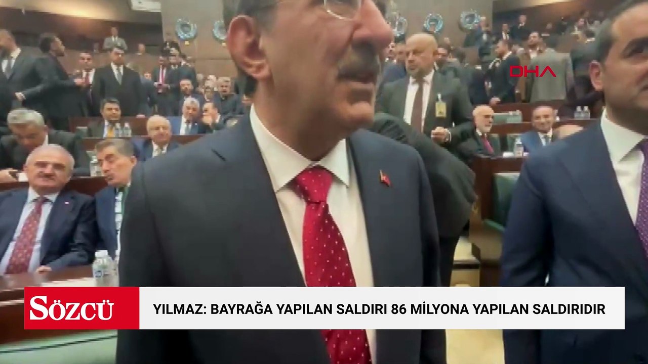 Cevdet Yılmaz: Bayrağa yapılan saldırı 86 milyona yapılan saldırıdır