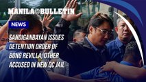 Sandiganbayan issues detention order of Bong Revilla, other accused in new QC jail | MB Newsbreak