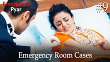 Emergency Room Cases #9