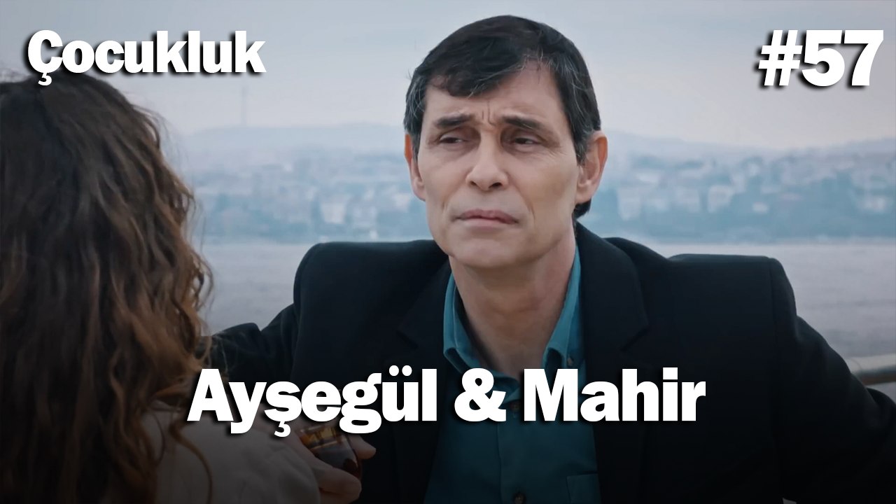 Ayşegül & Mahir #57 - Çocukluk