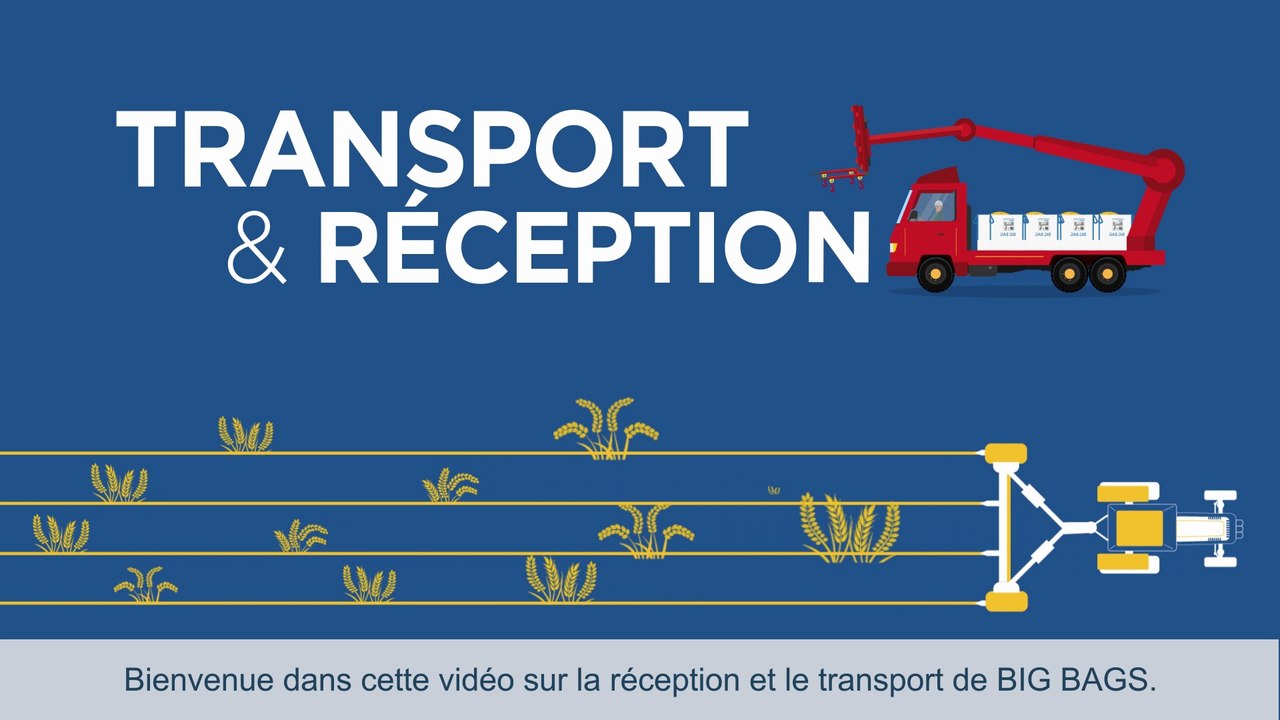 07-BigBag Transport et réception