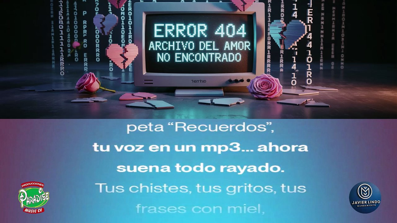 ERROR 404 ARCHIVO DEL AMOR NO ENCONTRADO AUTOR JAVIER LINDO M.