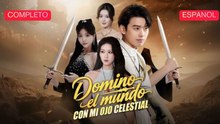Domino El Mundo Con Mi Ojo Celestial VersióN Completo