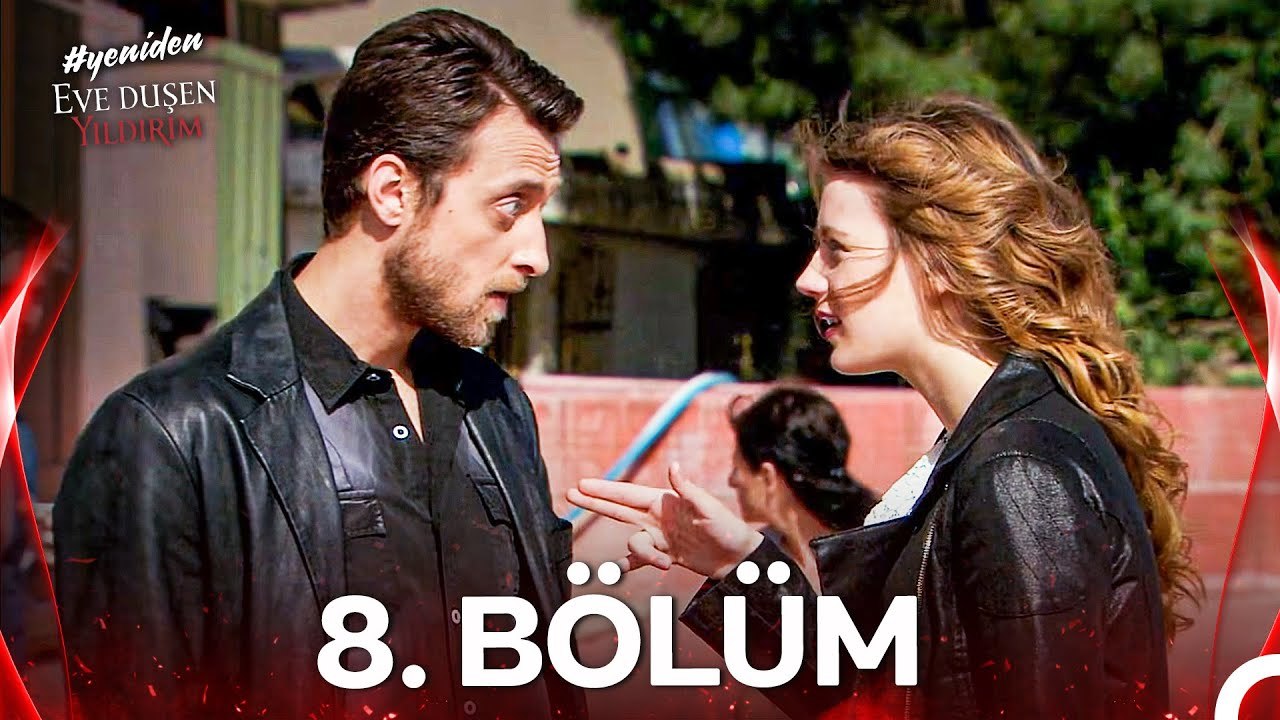 #YENİDEN Eve Düşen Yıldırım 8. Bölüm