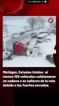 Michigan, Estados Unidos: al menos 100 vehículos colisionaron en cadena o se salieron de la ruta debido a las fuertes nevadas.