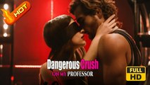 Dangerous Crush on My Professor | Full Movie HD - SweetRomance Love BDSM Drama ShortFilms Romantic
