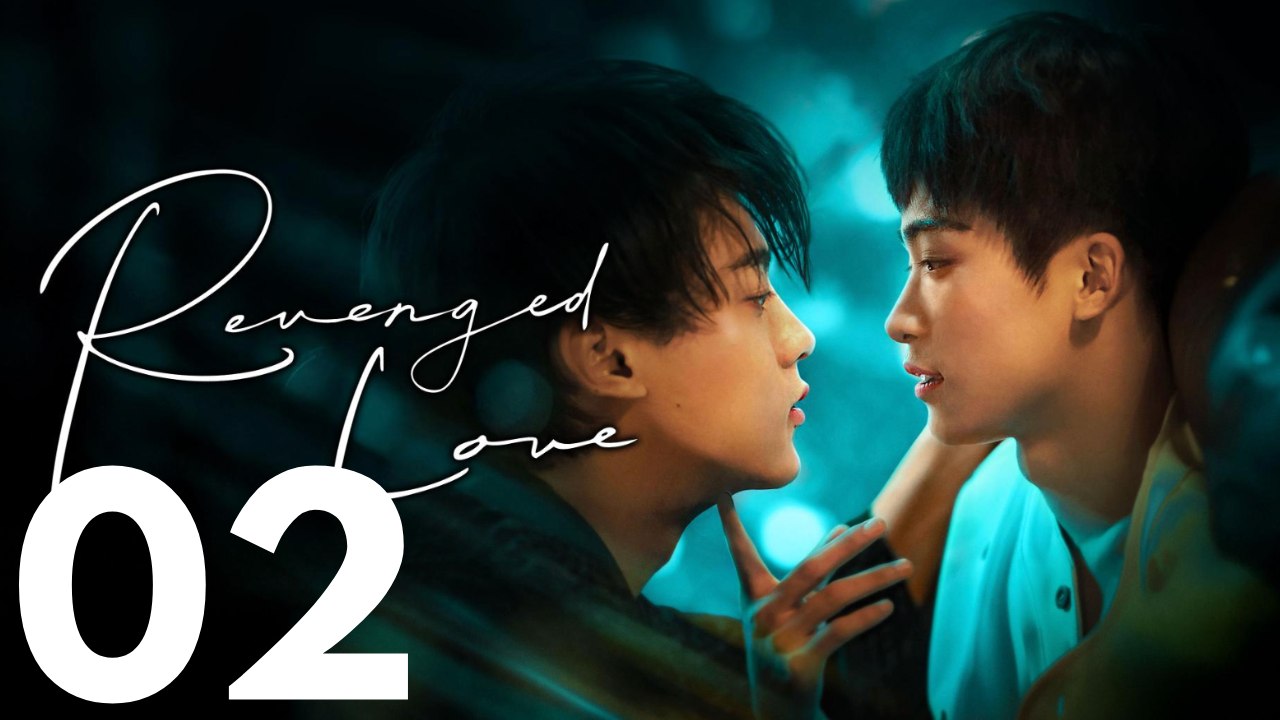 Revenged Love | Folge 2 | Leidenschaftliches Liebesdrama voller Intrigen