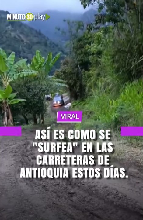 Así es como se "Surfea" en las carreteras de Antioquia estos días