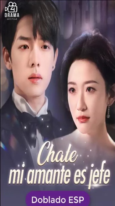 [Doblado ESP] Chale, mi amante es jefe pelicula completa