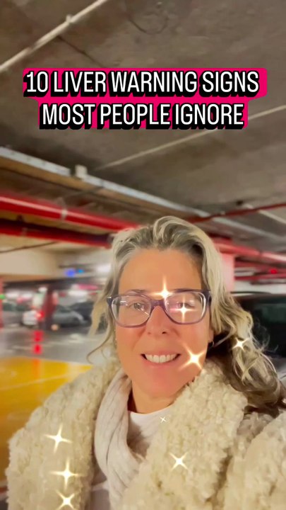 10 LIVER WARNING SIGNS MOST PEOPLE IGNORE