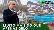 Olhar do Amanhã: por que a Groenlândia é tão importante?