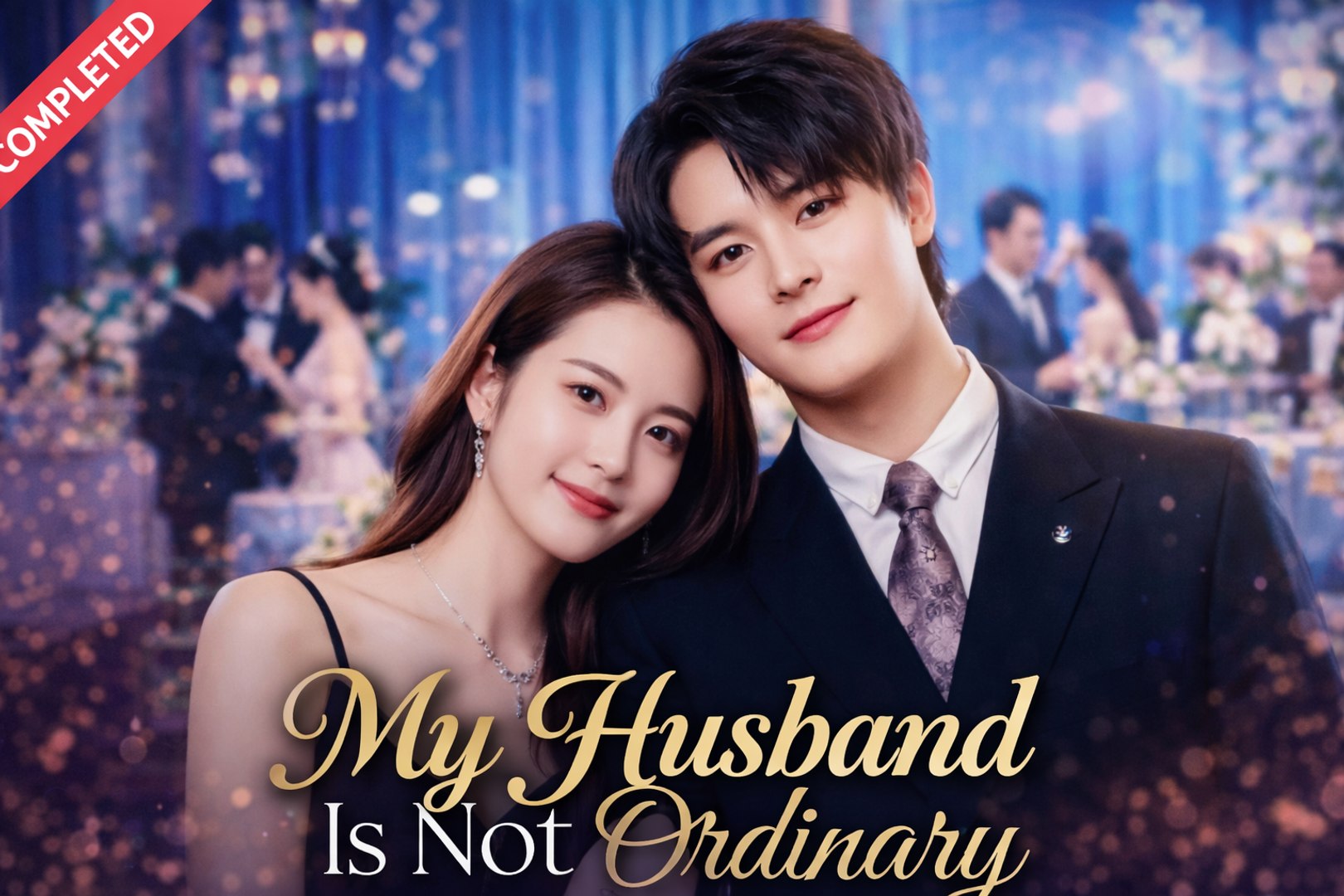 My Husband Is Not Ordinary Drama Movies English Sub