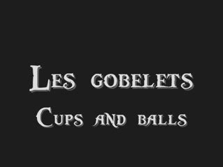 La magie des gobelets