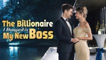 The Billionaire I Dumped Is My New Boss (Kalos) - Full Movie❤️‍🔥