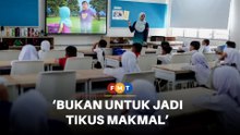 Kemasukan awal Tahun 1 bukan untuk jadi tikus makmal