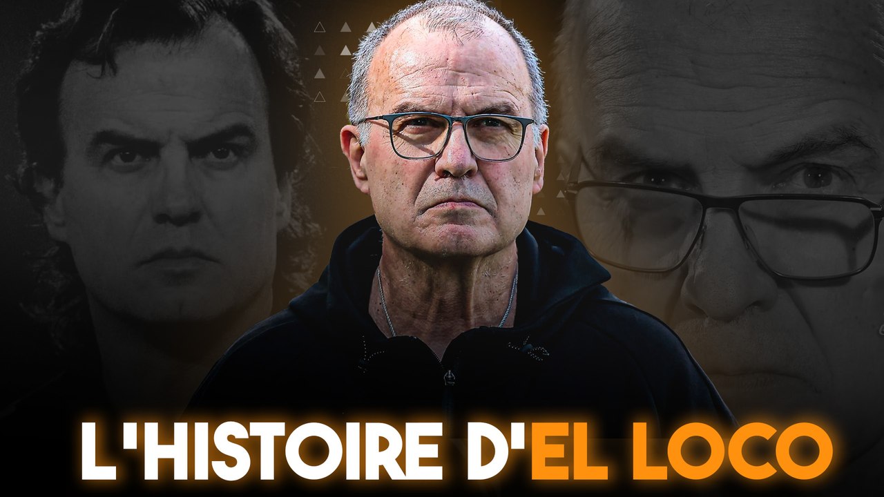 🇦🇷 Comment Marcelo Bielsa est-il devenu El Loco ?