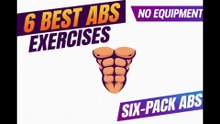 6 Best Exercises for Six-Pack Abs (No Equipment Needed!)