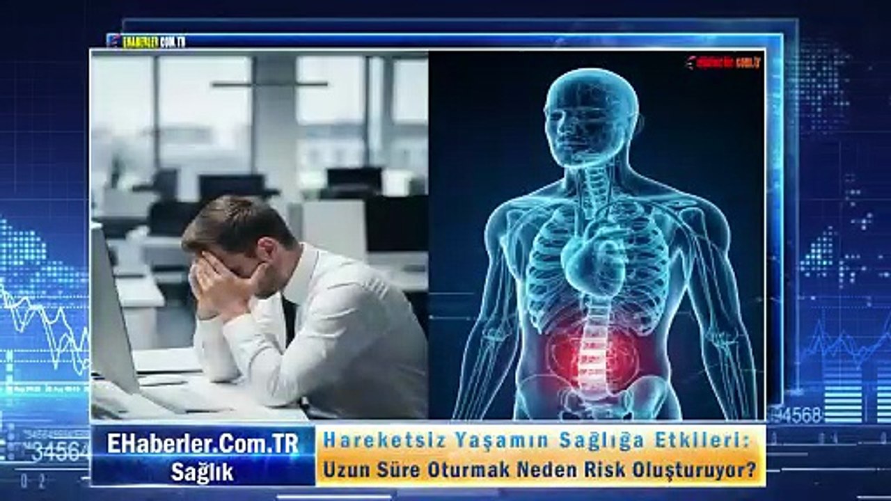 Hareketsiz Yaşamın Sağlığa Etkileri: Uzun Süre Oturmak Neden Risk Oluşturuyor?