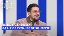 Freddy Gladieux parle de l'équipe de Squeezie - Clique - CANAL+