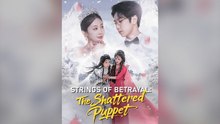 STRINGS OF BETRAYAL THE SHATTERED PUPPET