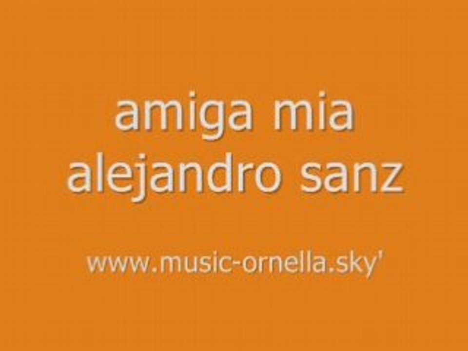 Amiga mia