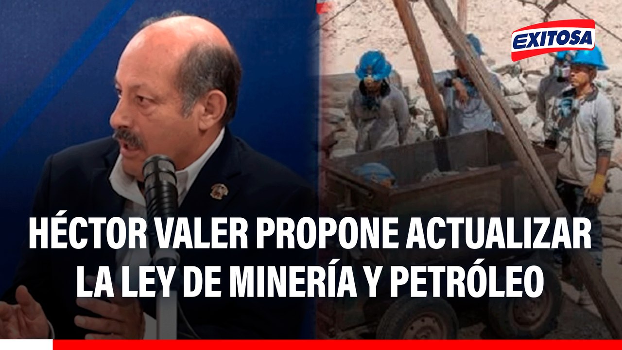 Héctor Valer propone actualizar la Ley de Minería y Petróleo: "Genera problemas con los mineros artesanales"