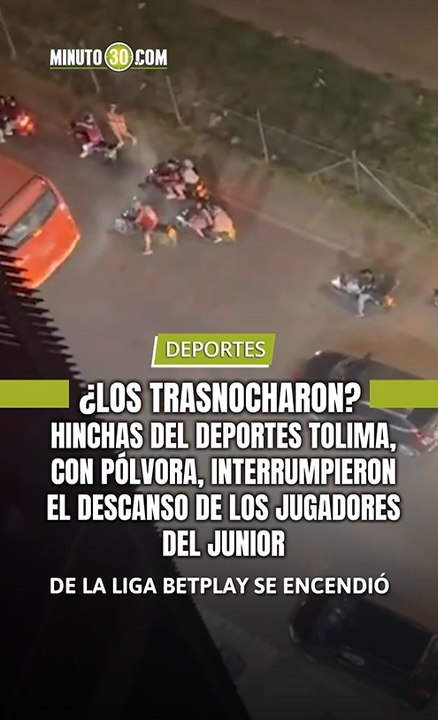 ¿ Los trasnocharon ? Hinchas del Deportes Tolima, con pólvora, interrumpieron el descanso de los jugadores del Junior