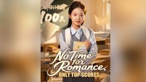 No Time For Romance, Only Top Scores