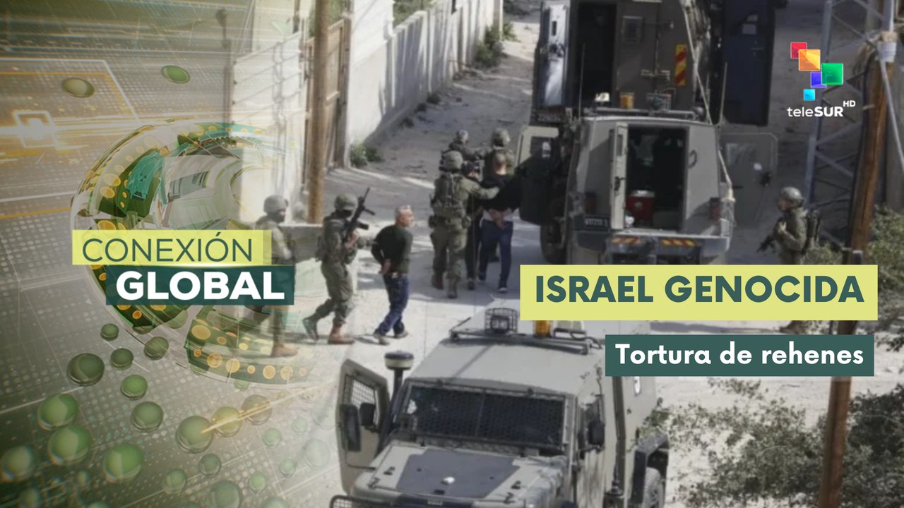 Conexión Global 22-01 Israel admite torturas contra prisioneros palestinos