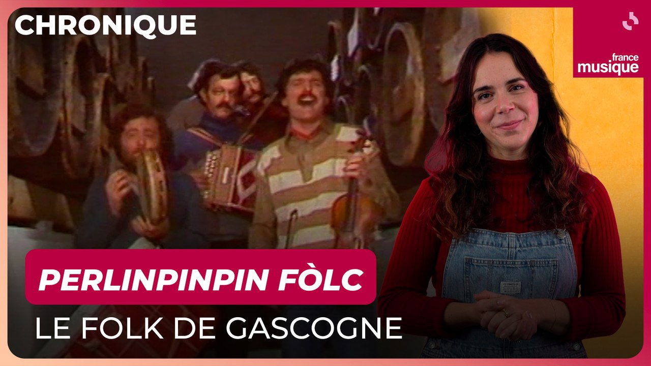 Perlinpinpin Fòlc, le folk de Gascogne - La chronique d'Aliette de Laleu