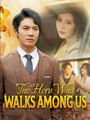 The Hero Who Walks Among Us (DUBBED)