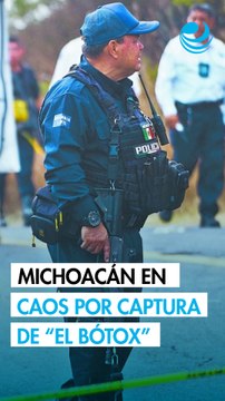 Captura de El Bótox desata bloqueos en Michoacán: ¿Qué localidades y vialidades están afectadas?