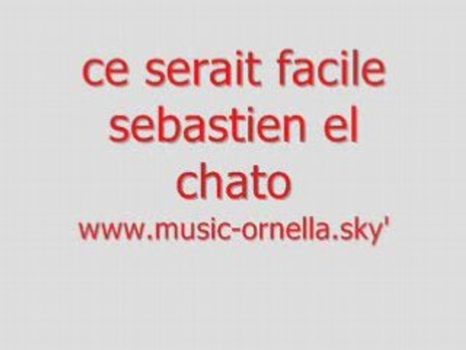 serait facile