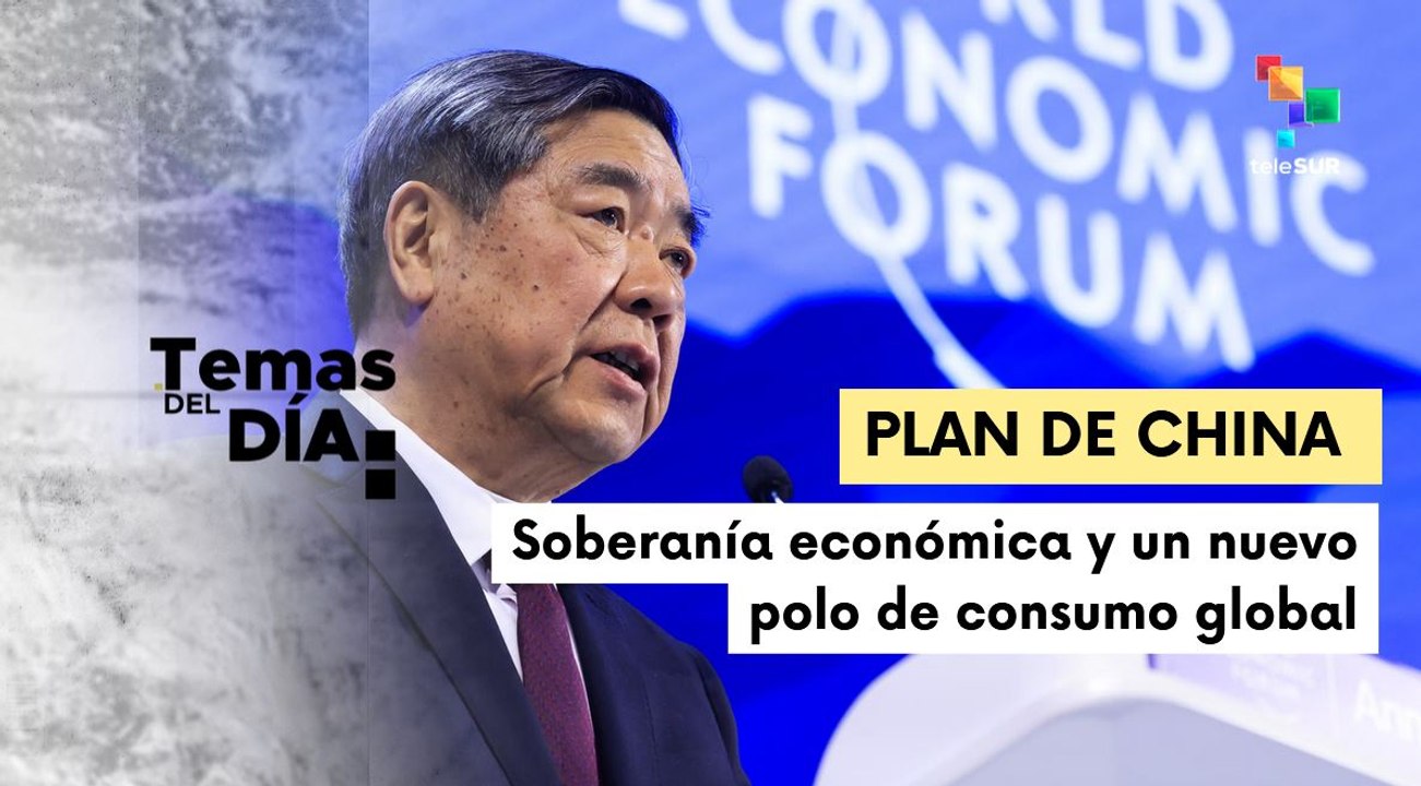 Temas del día 22-01-2026: China proyecta en Davos liderazgo económico global con nuevo plan consumidor