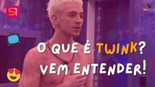 O QUE É TWINK? VEM ENTENDE4R ESSE TERMO!