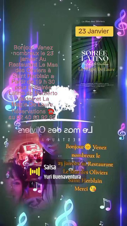 Bonjour 🌞 Le 23 janvier nous serons de retour Au Restaurant Le Mas des Oliviers. Venez nombreux comme d' habitude pour la soirée Latino a partir de 19 h 30 a Saint Herblain.l. Merci d' avance Réservations ☎️ au 02 40 63 92 92