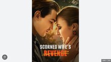 Scorned Wife’s Revenge- Full Movies English Sub