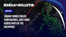 'Amihan' brings cooler temperatures, light rains across parts of the Philippines
