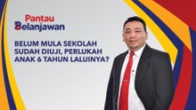 Pantau Belanjawan: Belum mula sekolah sudah diuji, perlukah anak 6 tahun laluinya?