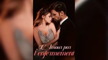 L’Amour par l’Enfermement – Amour Interdit et Captivité | MEGA SHORT DRAMA