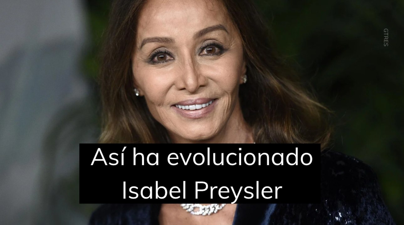 Así ha evolucionado Isabel Preysler