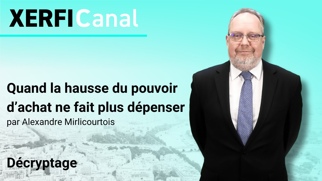 Quand la hausse du pouvoir d’achat ne fait plus dépenser [Alexandre Mirlicourtois]