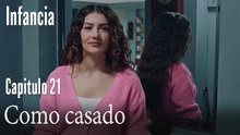 Como casado- İnfancia Episodio 21