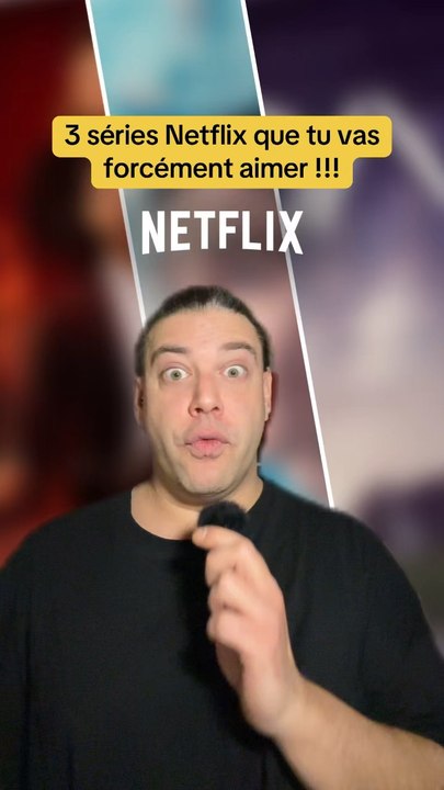 Voici 3 séries Netflix que tu vas forcément aimer !!!