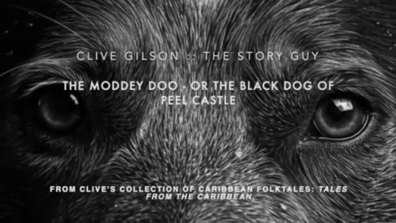 The Moddey Doo Or The Black Dog Of Peel Castle - A Manx Tale