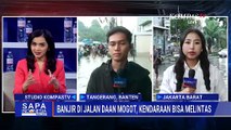 [FULL] Banjir di Daan Mogot Jakarta Barat, Bagaimana Upaya Evakuasi-Kondisi Warga? | SAPA MALAM