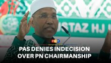 PAS denies struggling to decide on Muhyiddin’s successor as PN chairman