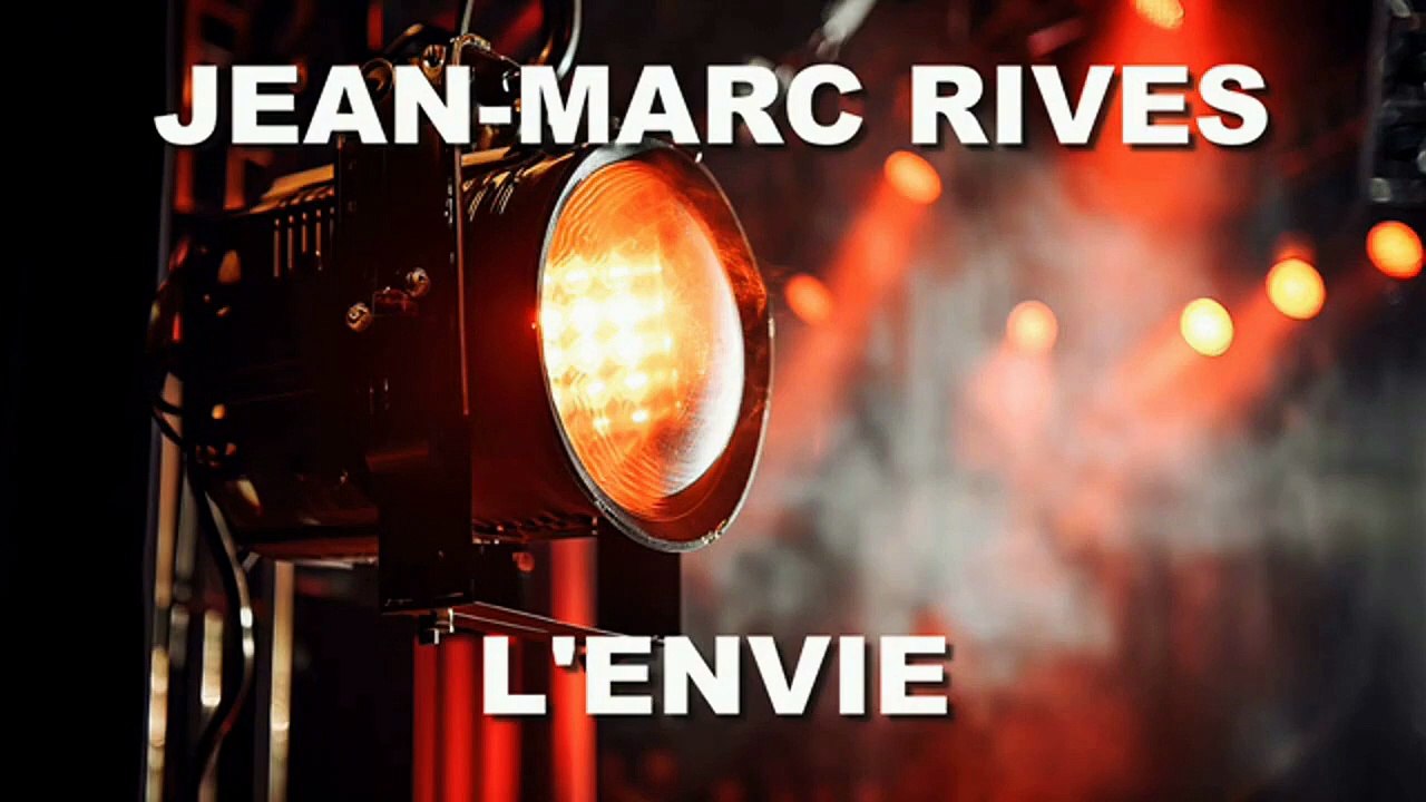 Jean-Marc Rives - L'Envie (Audio Officiel Live)