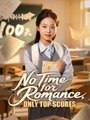No Time for Romance Only Top Scores 🍁Full movie