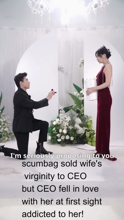scumbag sold wife's virginity to CEO,but CEO fell in love with her at first sight, addicted to her!